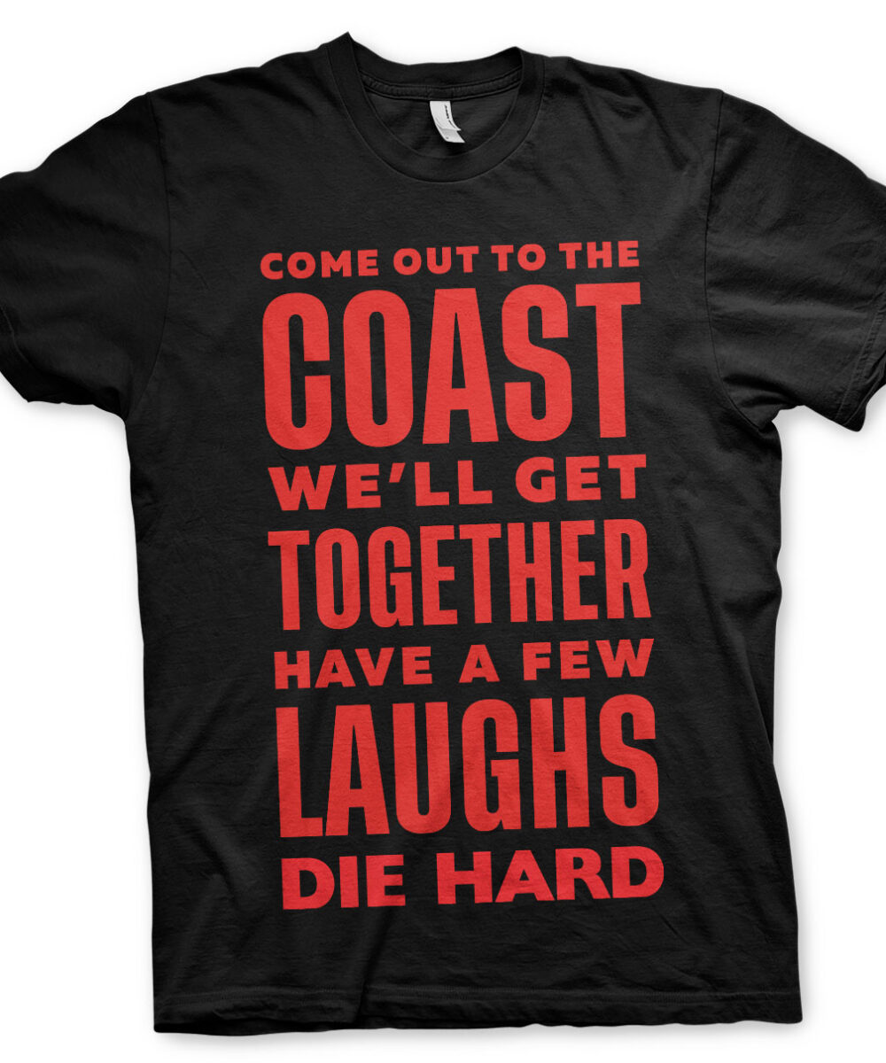 Have A Few Laughs Together T-Shirt