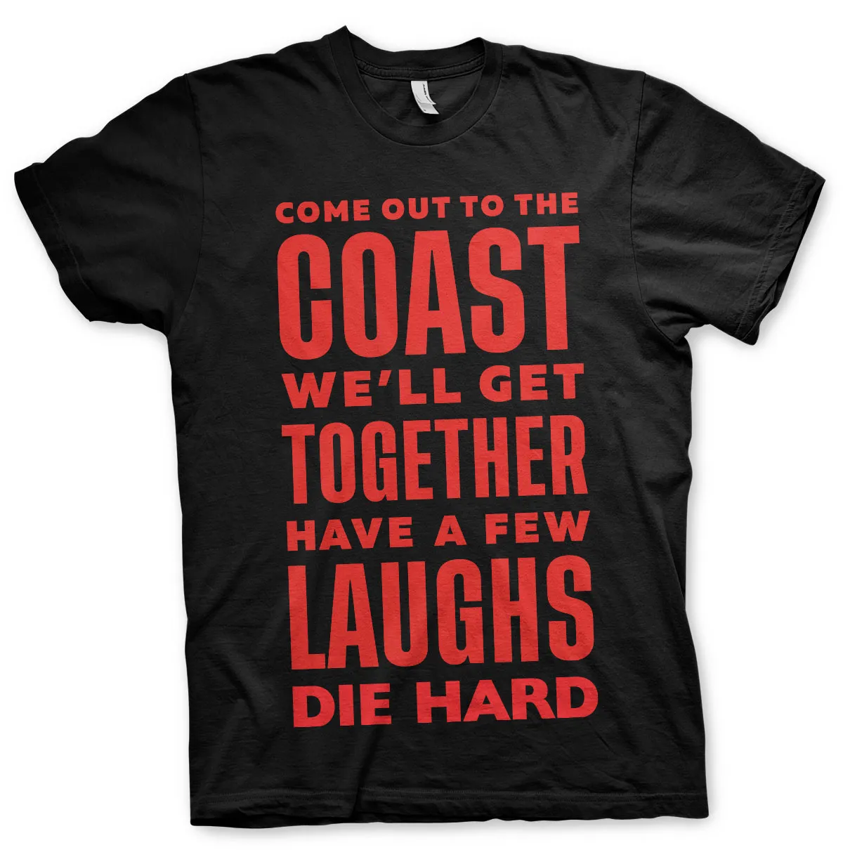 Have A Few Laughs Together T-Shirt