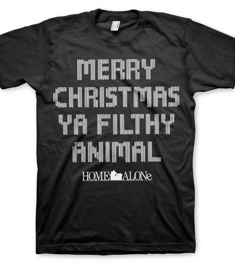 Merry Christmas Ya Filthy Animal T-Shirt